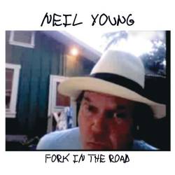Neil Young : Fork in the Road